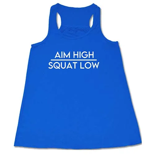 Aim High Squat Low Shirt