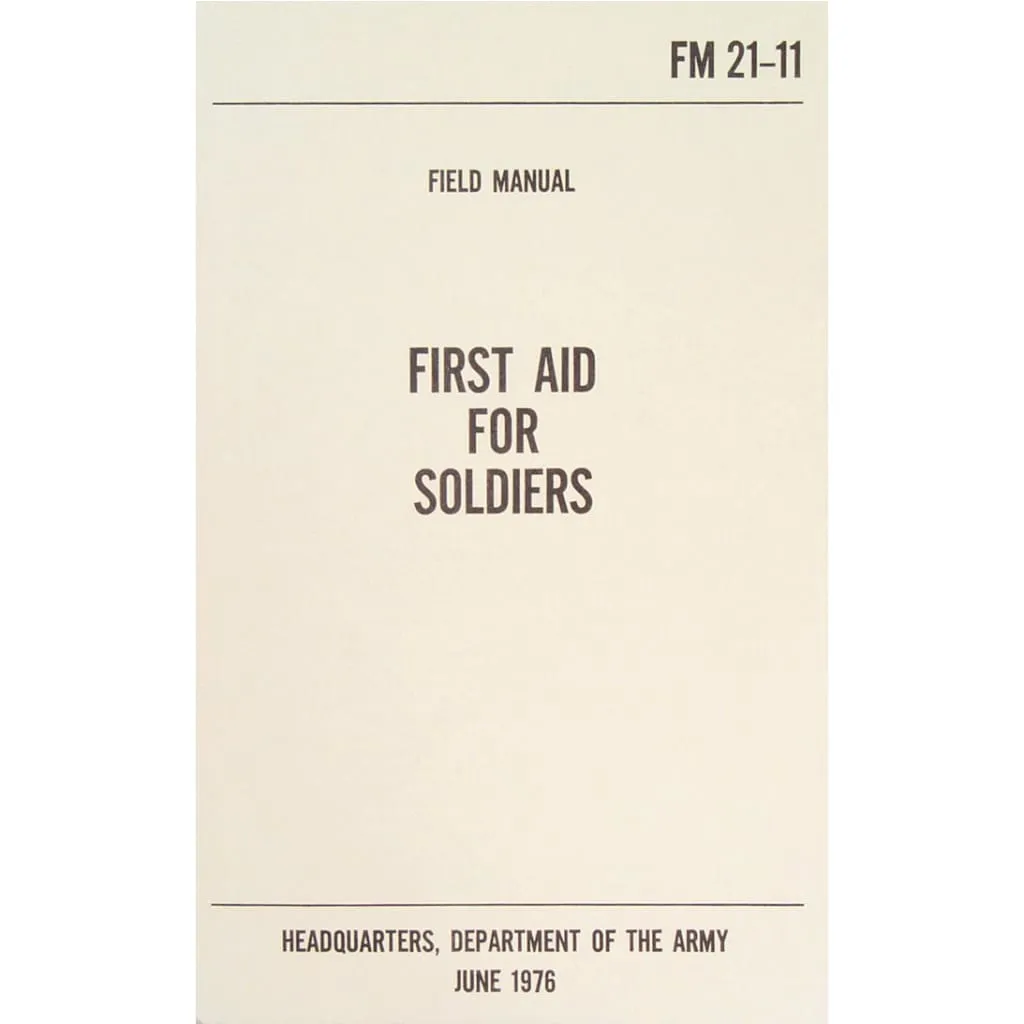 First Aid For Soldiers Field Manual