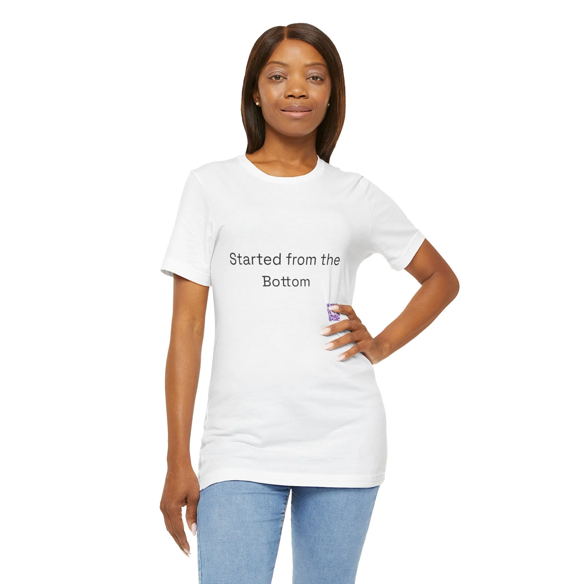 Started from the Bottom T-shirt, Motivational Quote T-shirt, Inspirational Tee, Unisex Graphic Shirt, Funny Graphic Tee